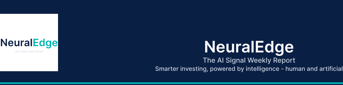 NeuralEdge – The AI Signal Weekly Report banner